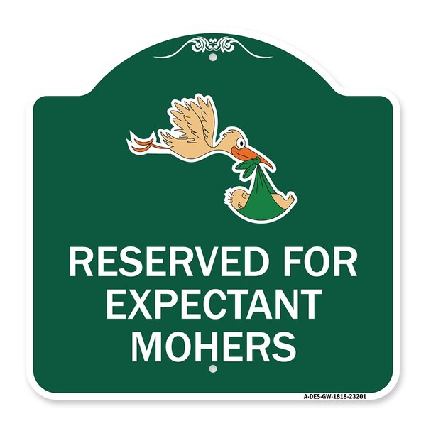 Reserved for Expectant Mothers W/ Stork & Baby Graphic Heavy-Gauge Alum, 18" L, 18" H, GW-1818-23201
